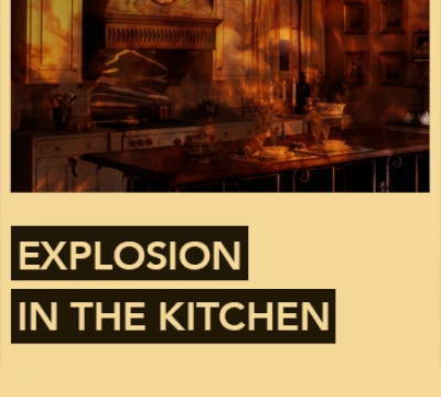 Explosion in the Kitchen